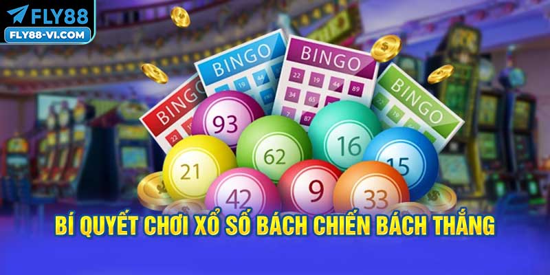Bí Quyết Chơi Xổ Số Bách Chiến Bách Thắng