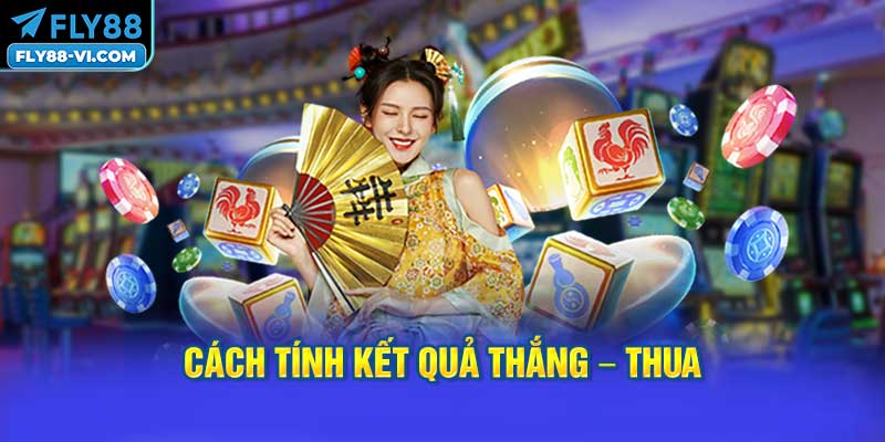 Cách Tính Kết Quả Thắng – Thua