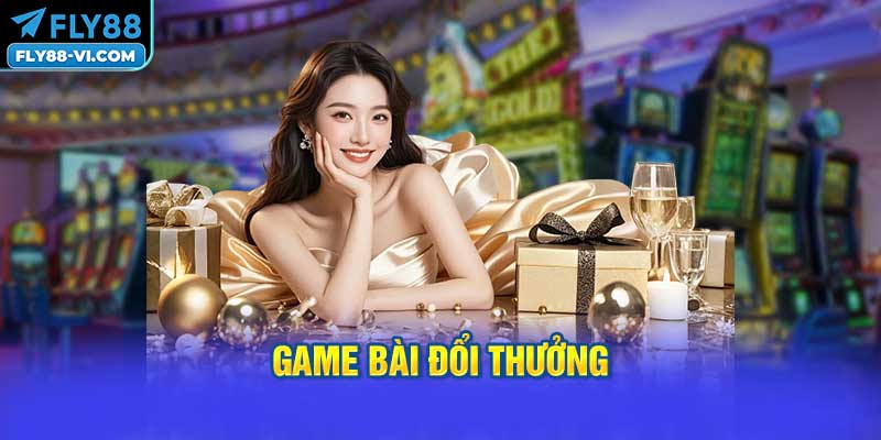 Game Bài Đổi Thưởng FLY88