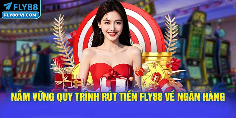 rút tiền từ FLY88 về tài khoản ngân hàng