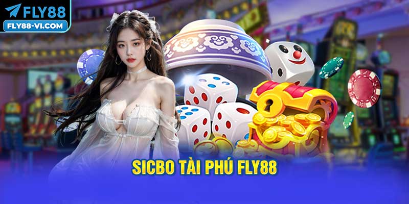 Sicbo Tài Phú FLY88