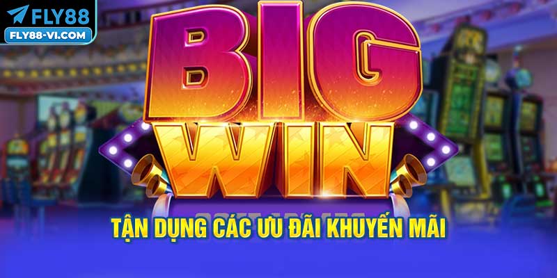 Tận Dụng Các Ưu Đãi Khuyến Mãi